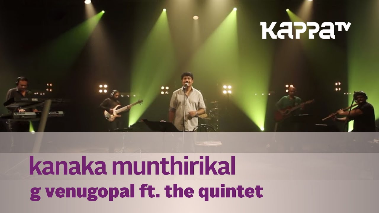 Kanaka Munthirikal - G Venugopal f. The Quintet - Music Mojo - Kappa TV