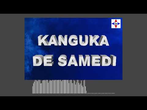 KANGUKA DE SAMEDI LE 12/03/2022 par Chris NDIKUMANA