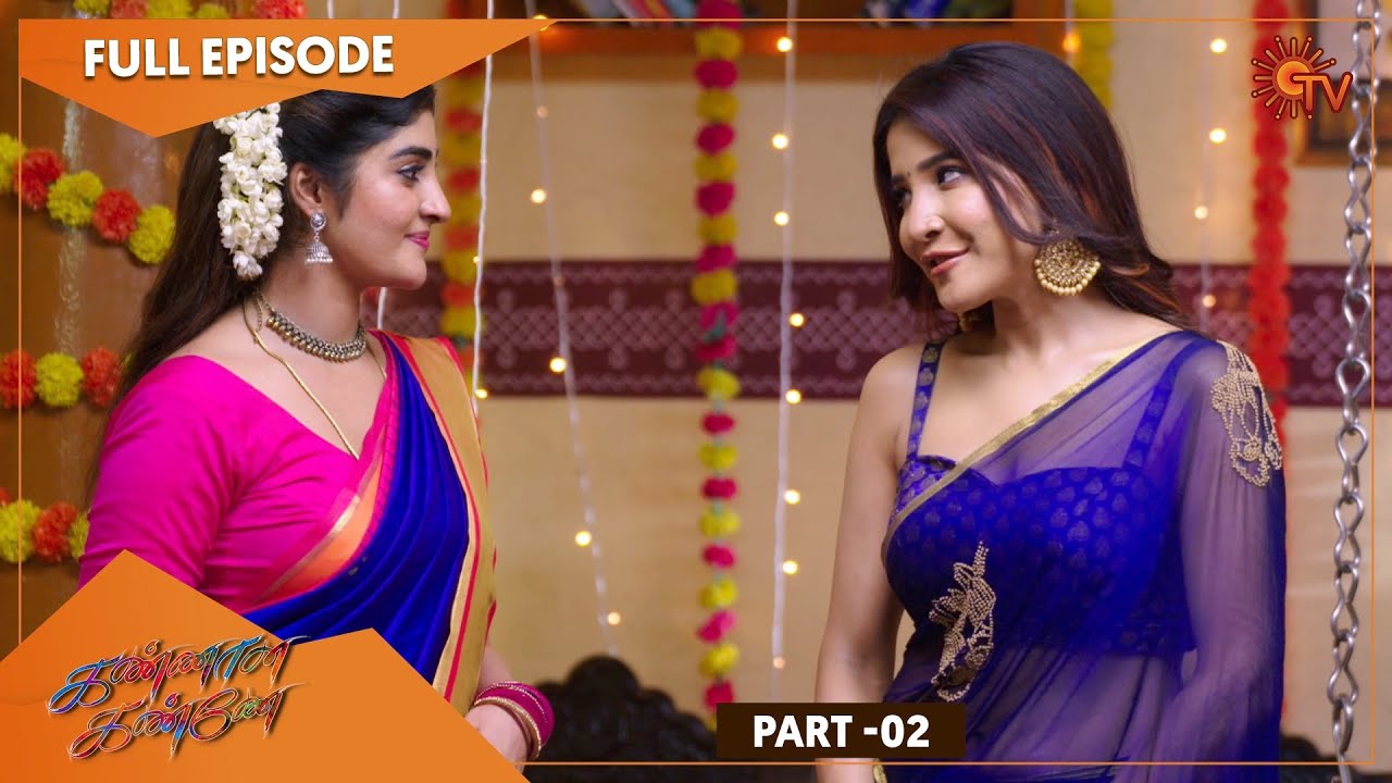 Kannana Kanne - Thuninthu Nil | Part - 2 | 29 May 2022 | Tamil Serial | Sun TV