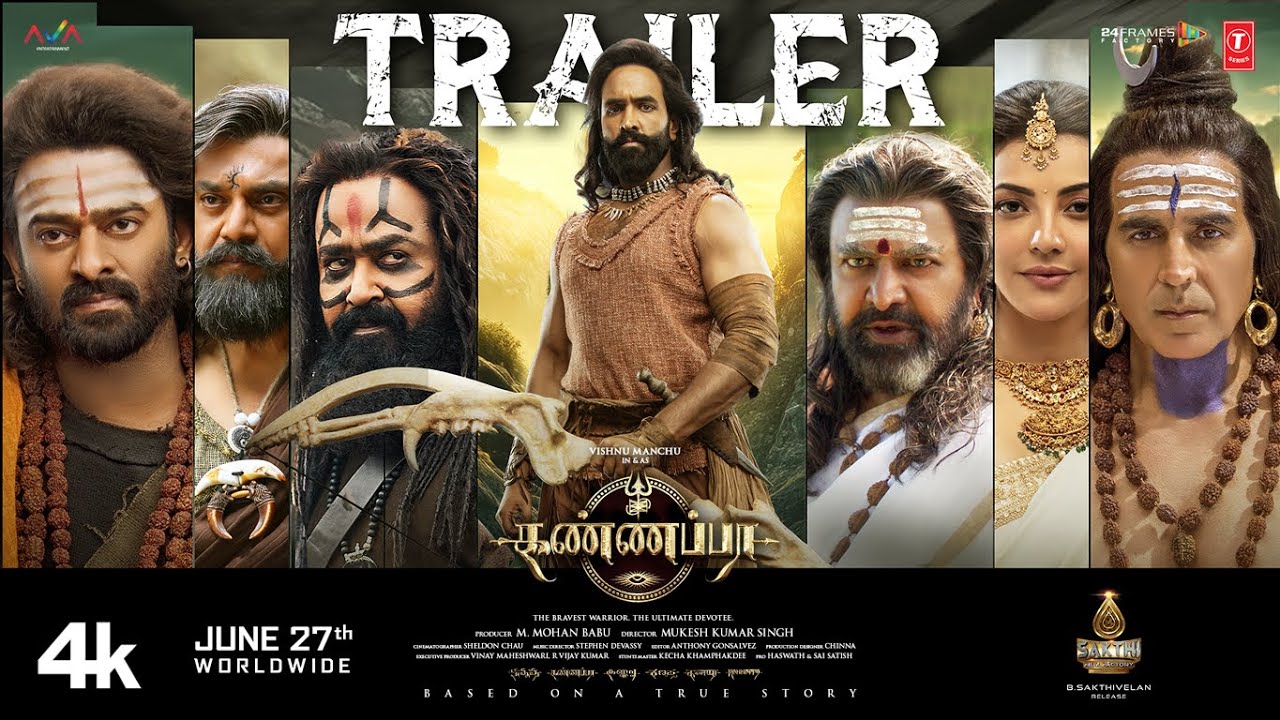 Kannappa Official Trailer – Tamil | Vishnu Manchu | Mohan Babu | Prabhas | Mohanlal | Akshay Kumar