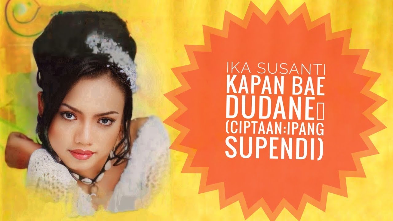 Kapan Bae Dudane/Ika Susanti/Tarling Organ Tunggal Cirebonan/Ipang Supendi
