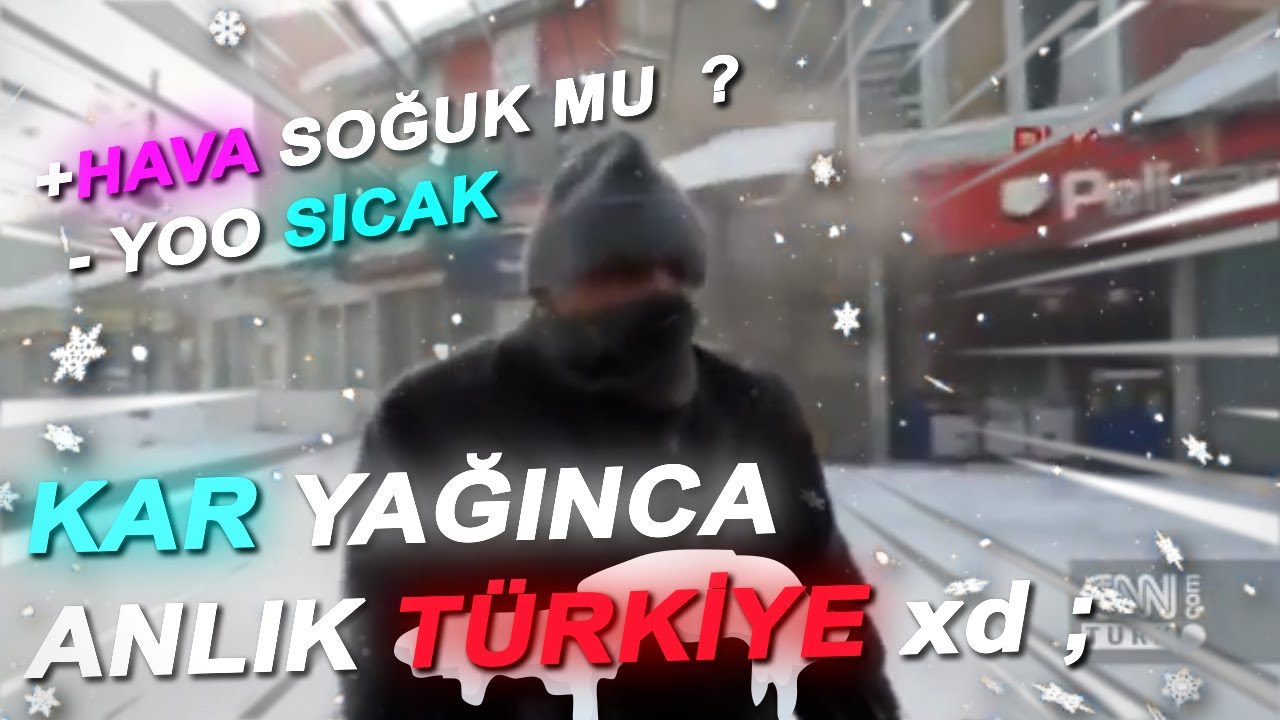 KAR YAĞINCA ANLIK TÜRKİYE xd ;