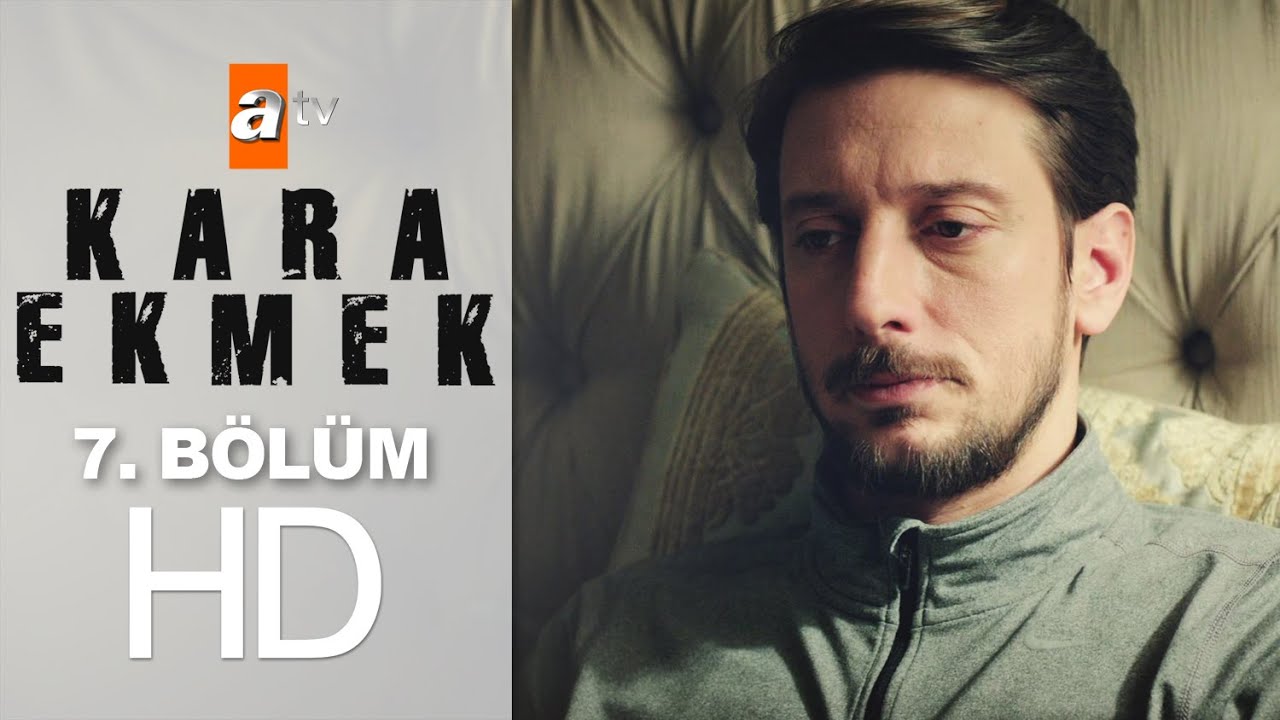 Kara Ekmek 7. Bölüm - atv