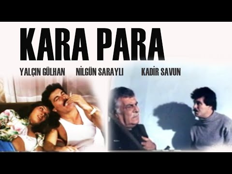 Kara Para | Türk Filmi | FULL | Yalçın Gülhan | Nilgün Saraylı