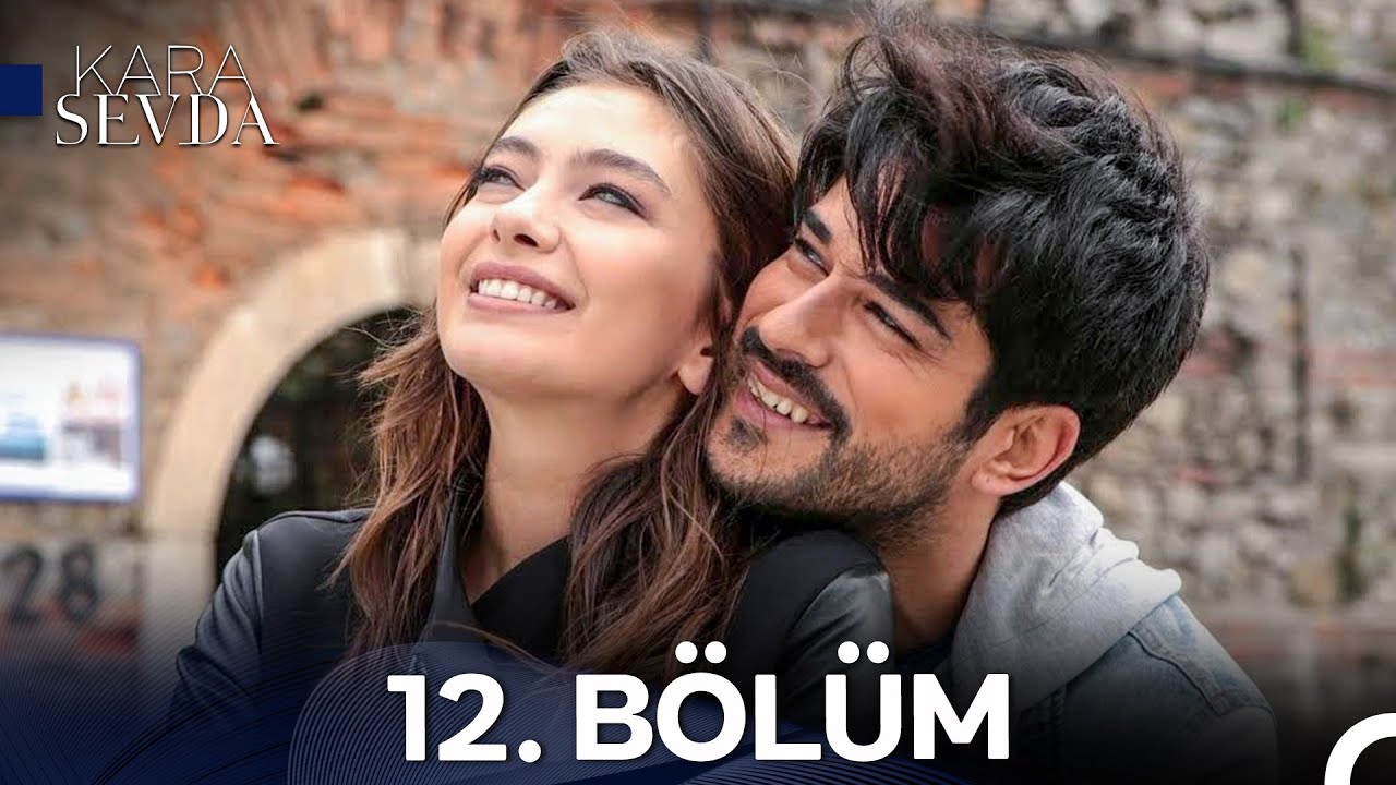 Kara Sevda 12. Bölüm