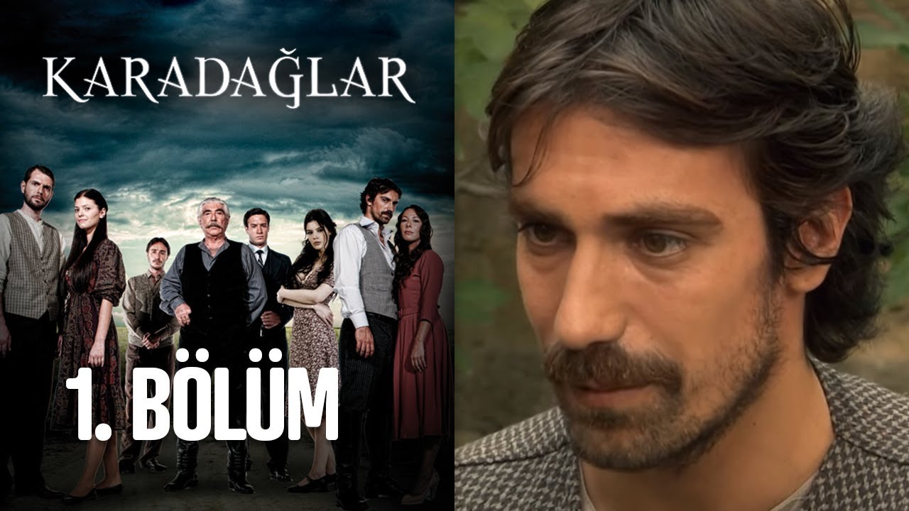 Karadağlar 1. Bölüm