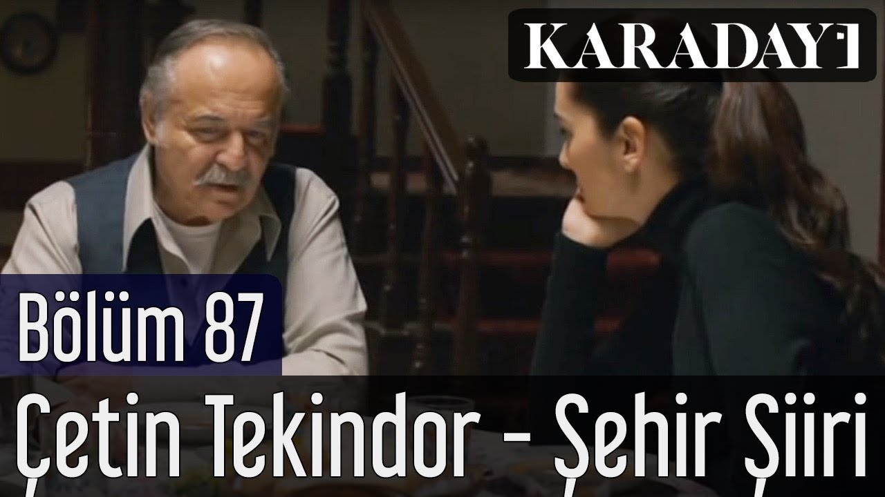 Karadayı 87.Bölüm | Çetin Tekindor - Şehir Şiiri