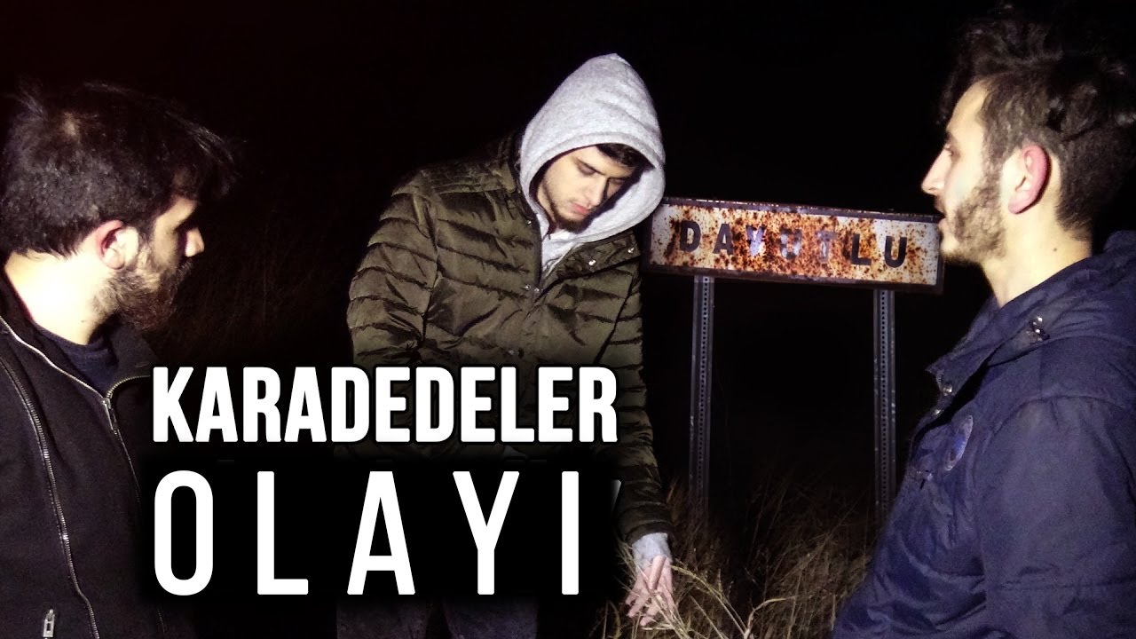 KARADEDELER OLAYI - KÖYDE BİR GECE !!!