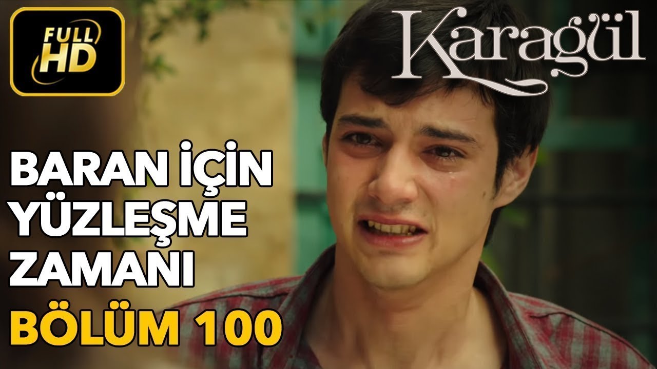 Karagül 100. Bölüm (Full HD Tek Parça)Baran İçin Yüzleşme Zamanı