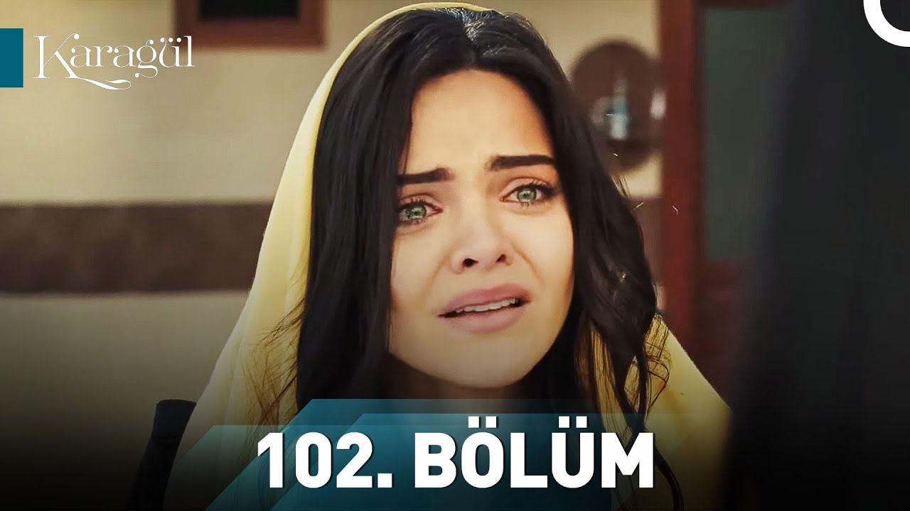 Karagül 102. Bölüm