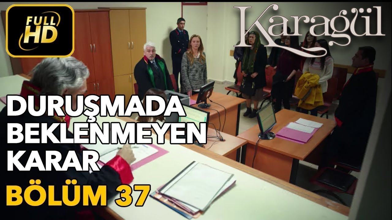 Karagül 37. Bölüm (Full HD Tek Parça)Duruşmada Beklenmeyen Karar