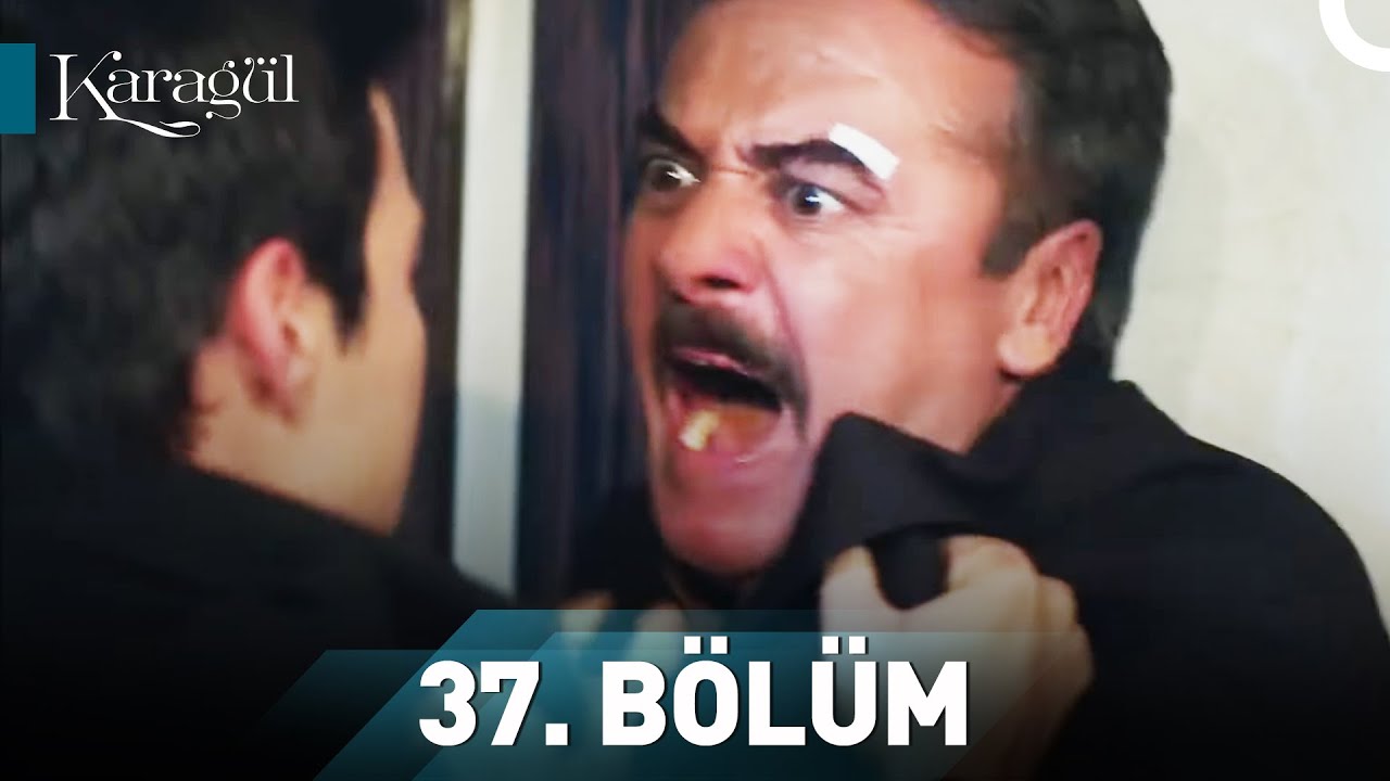 Karagül 37. Bölüm