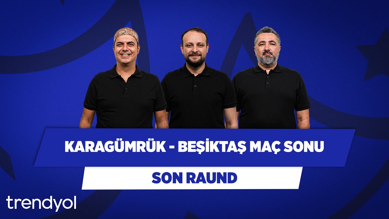Karagümrük - Beşiktaş Maç Sonu | Ali Ece & Onur Tuğrul & Serdar Ali Çelikler | Son Raund
