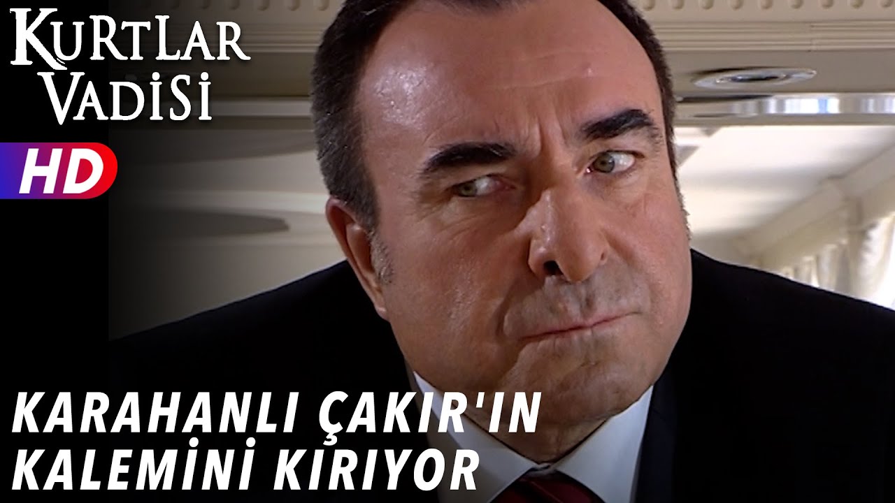 Karahanlı Çakır'ın Kalemini Kırıyor -  Kurtlar Vadisi | 43.Bölüm