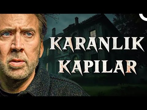 Karanlık Kapılar | Nicolas Cage Türkçe Dublaj Korku Filmi İzle Aksiyon