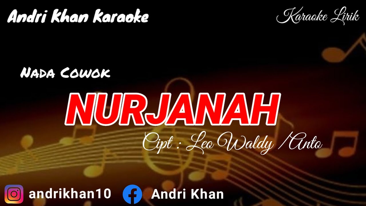 KARAOKE LIRIK VERSI ANDRI KHAN~ NUR JANAH (NADA COWOK) CIPT: LEO WALDY / ANTO