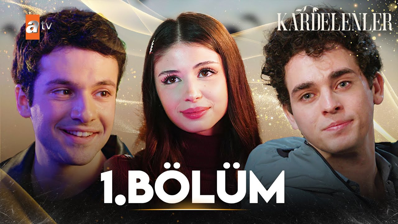 Kardelenler 1. Bölüm @atvturkiye