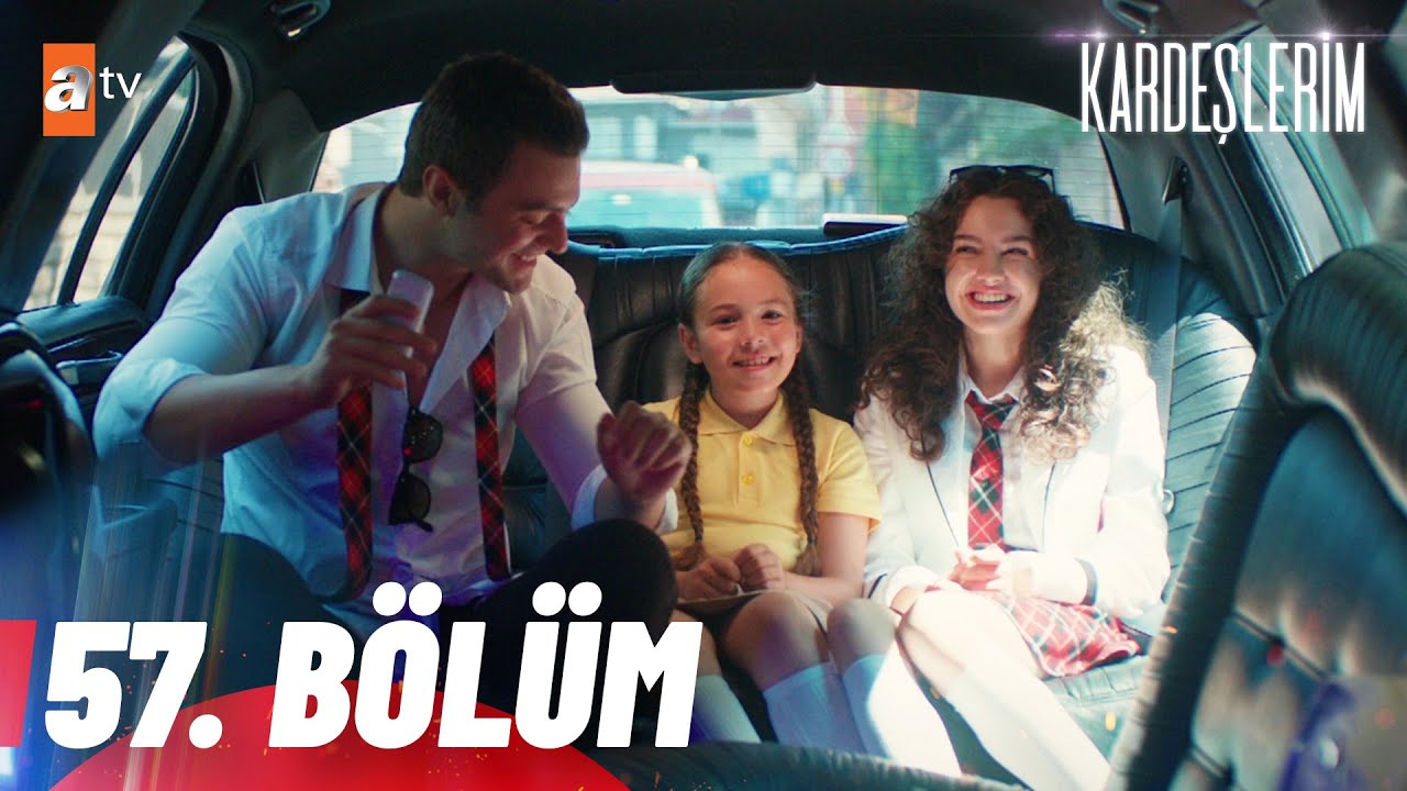 Kardeşlerim 57. Bölüm @atvturkiye