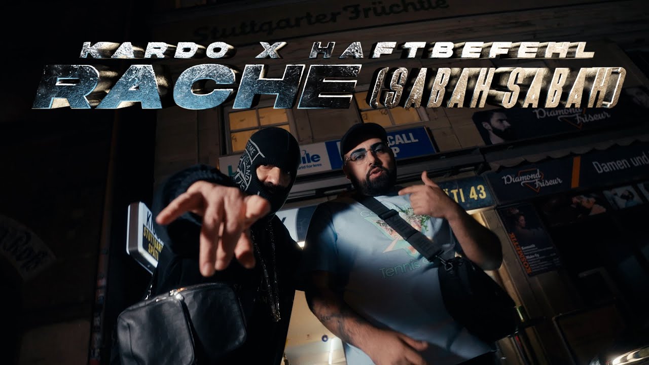 KARDO x HAFTBEFEHL - RACHE (SABAH SABAH) [OFFICIAL VIDEO]