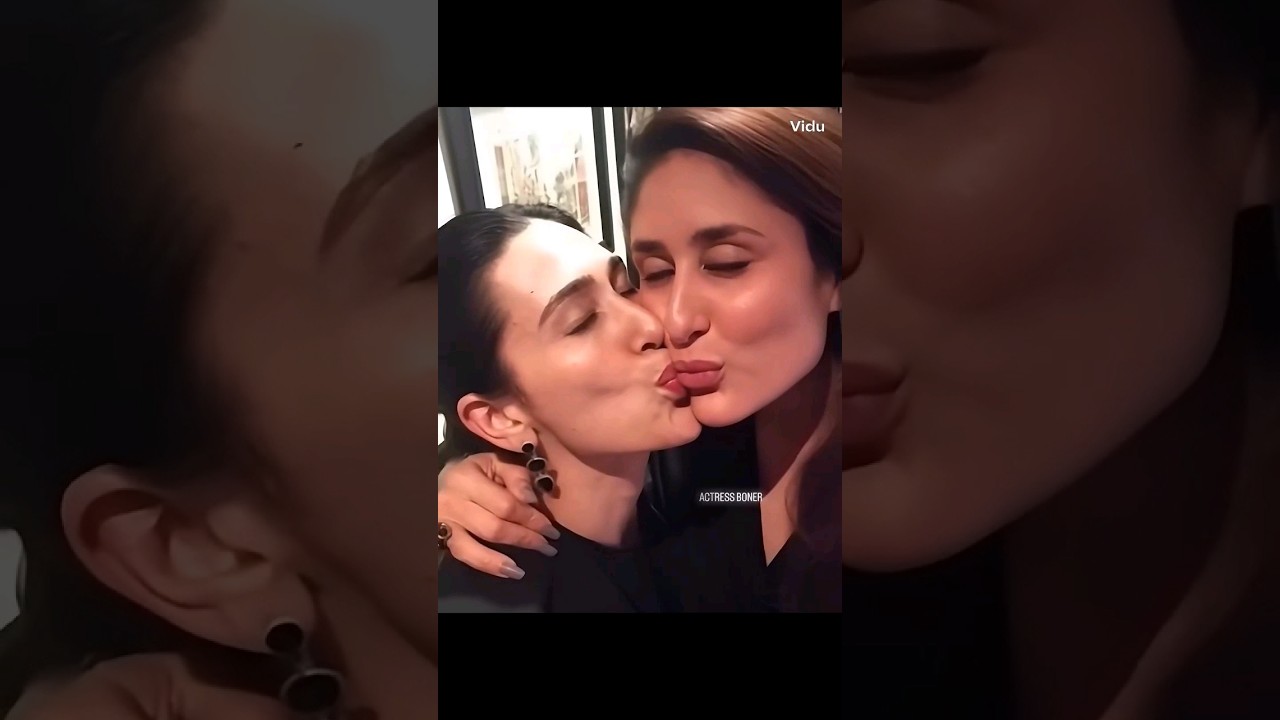 Kareena kapoor Karishma kapoor kissing 💋