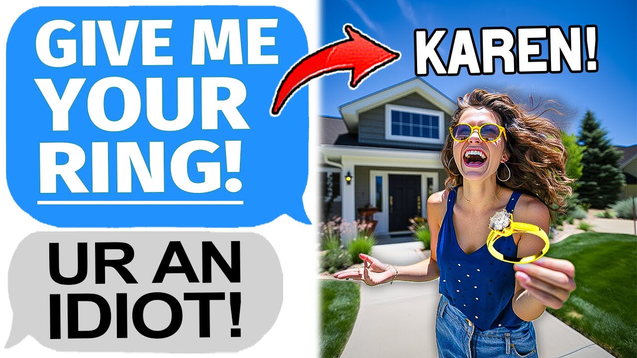 Karen Demands My Ring!