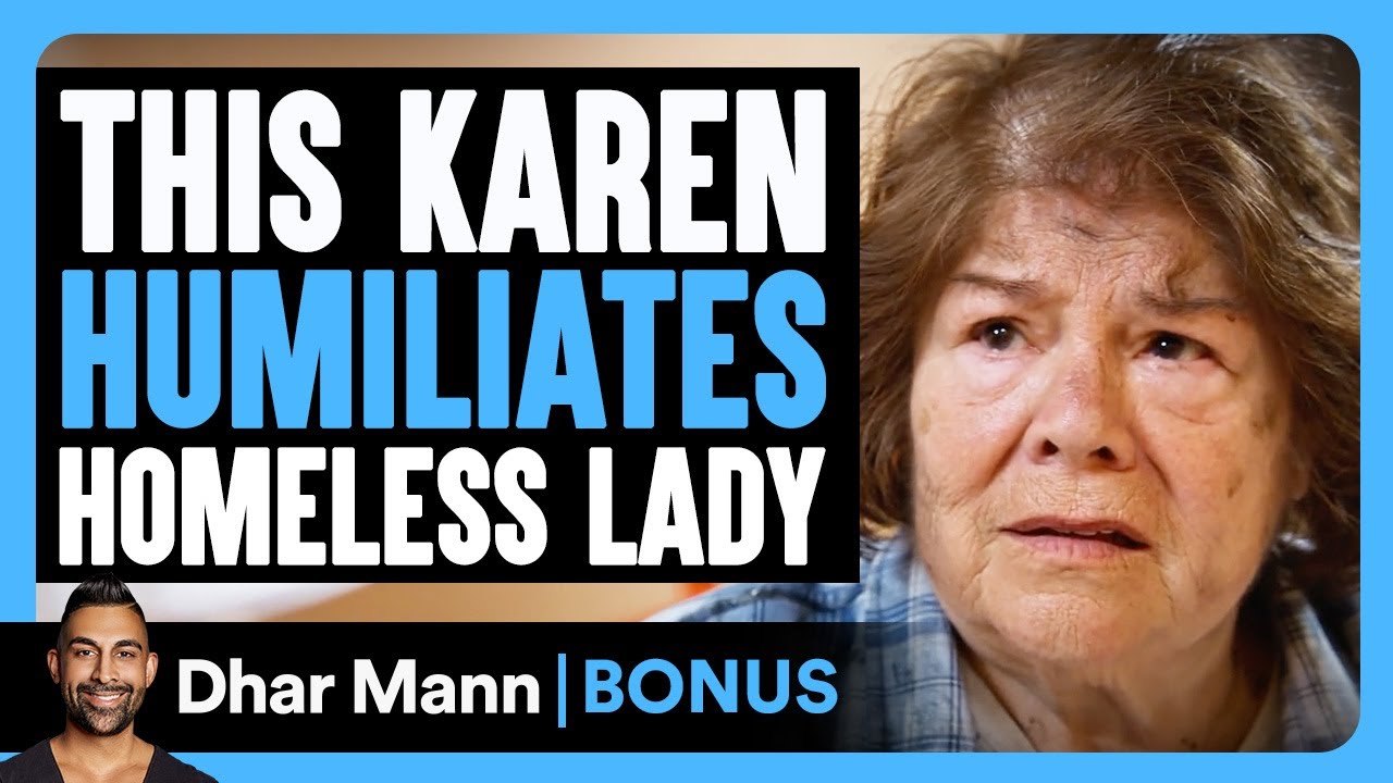 KAREN HUMILIATES Homeless Lady | Dhar Mann Bonus!