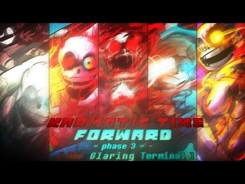 Karmatic Time Forward OST: 007 [Phase 3] - One Glaring Terminal