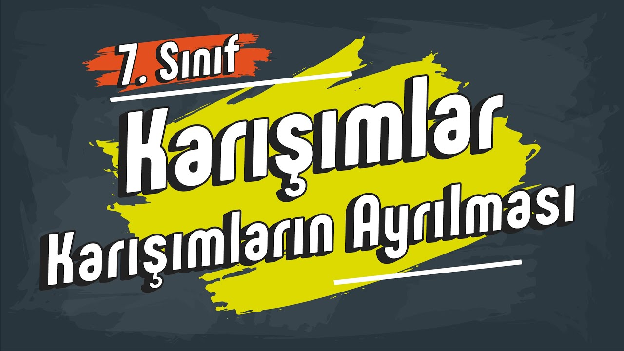 Karışımlar | 7. Sınıf #2025