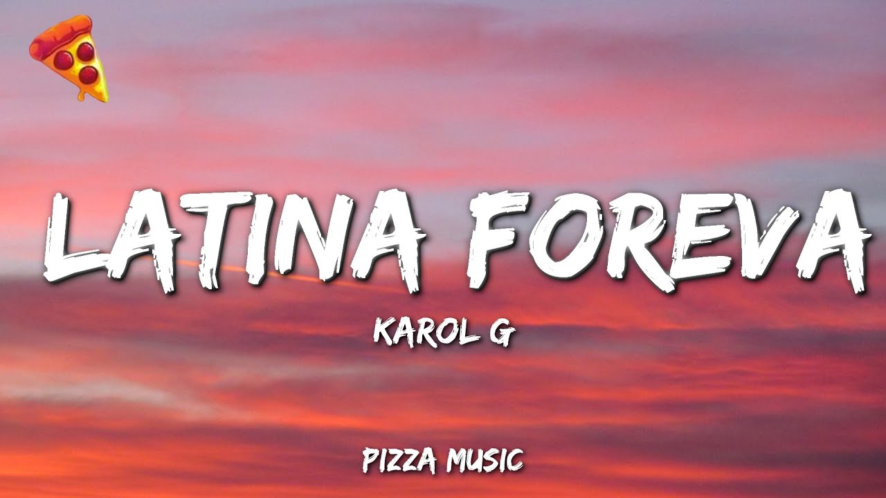 KAROL G - LATINA FOREVA (Lyrics)
