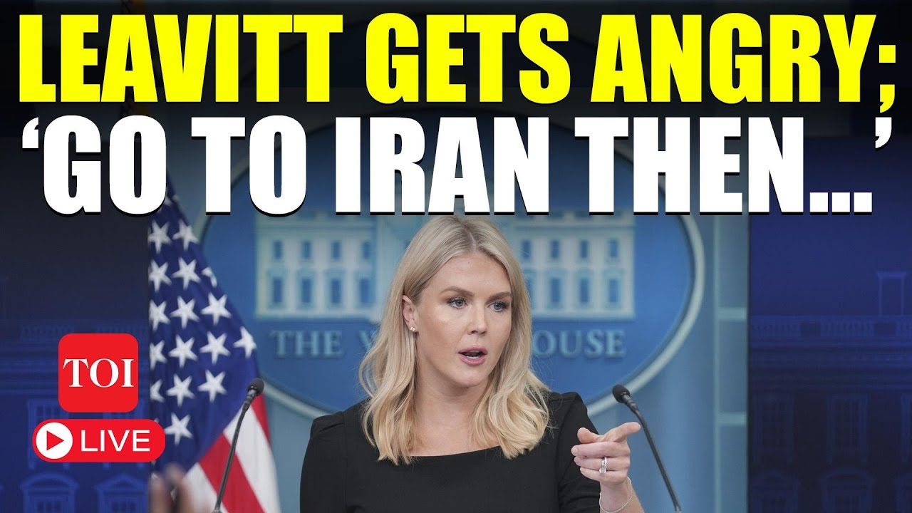Karoline Leavitt LIVE: ‘You Doubt The President? Go To Iran &…’: Trump’s Secy Loses Cool