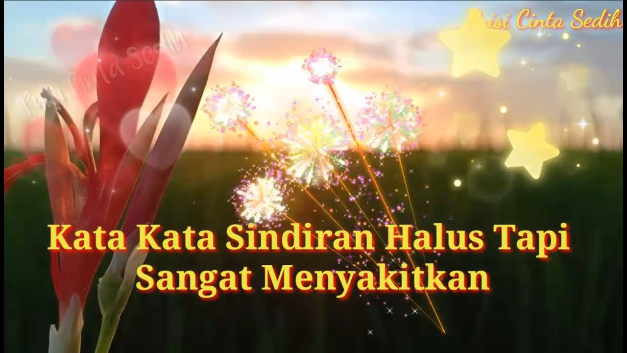 Kata Kata Sindiran Halus Tapi Menyakitkan Buat Sahabat, Mantan Dan Pacar