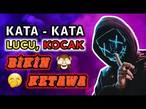 KATA LUCU, KOCAK, TAPI SESUAI DENGAN KENYATAAN || BIKIN KETAWA