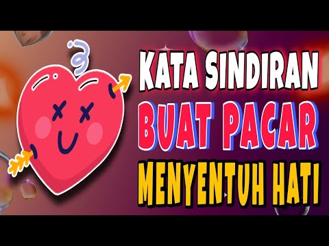 KATA SINDIRAN BUAT PACAR MENYENTUH HATI