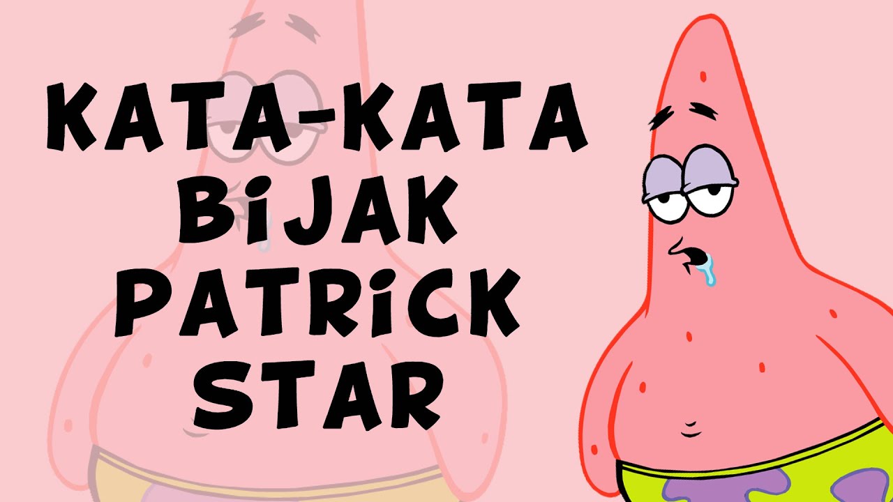Kata-Kata Bijak Patrick Star Yang Relate Dengan Kehidupan - #QuotesPatrick