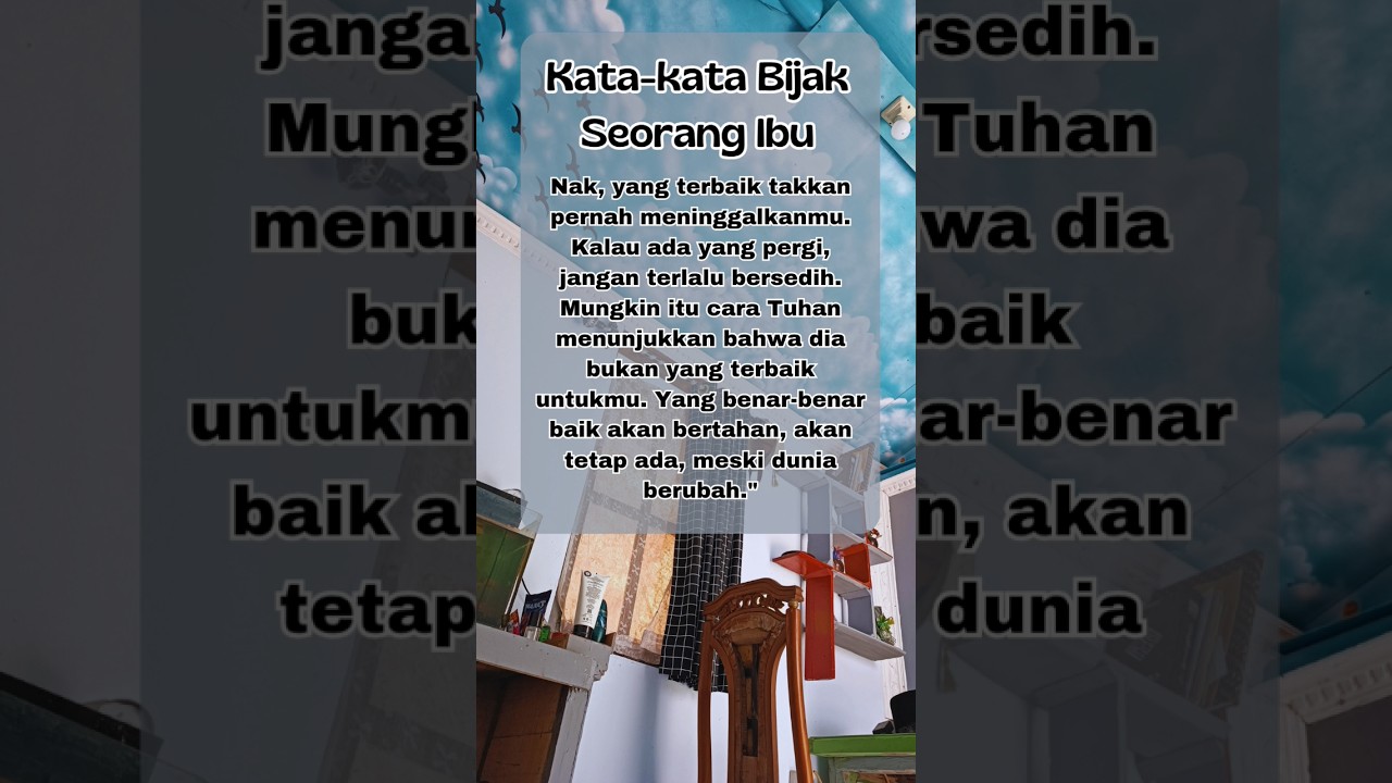 Kata-kata Bijak Seorang Ibu Untuk Anaknya _ Nasehat Ibu #quotes #kataibu #fromkatabijak #storywaibu