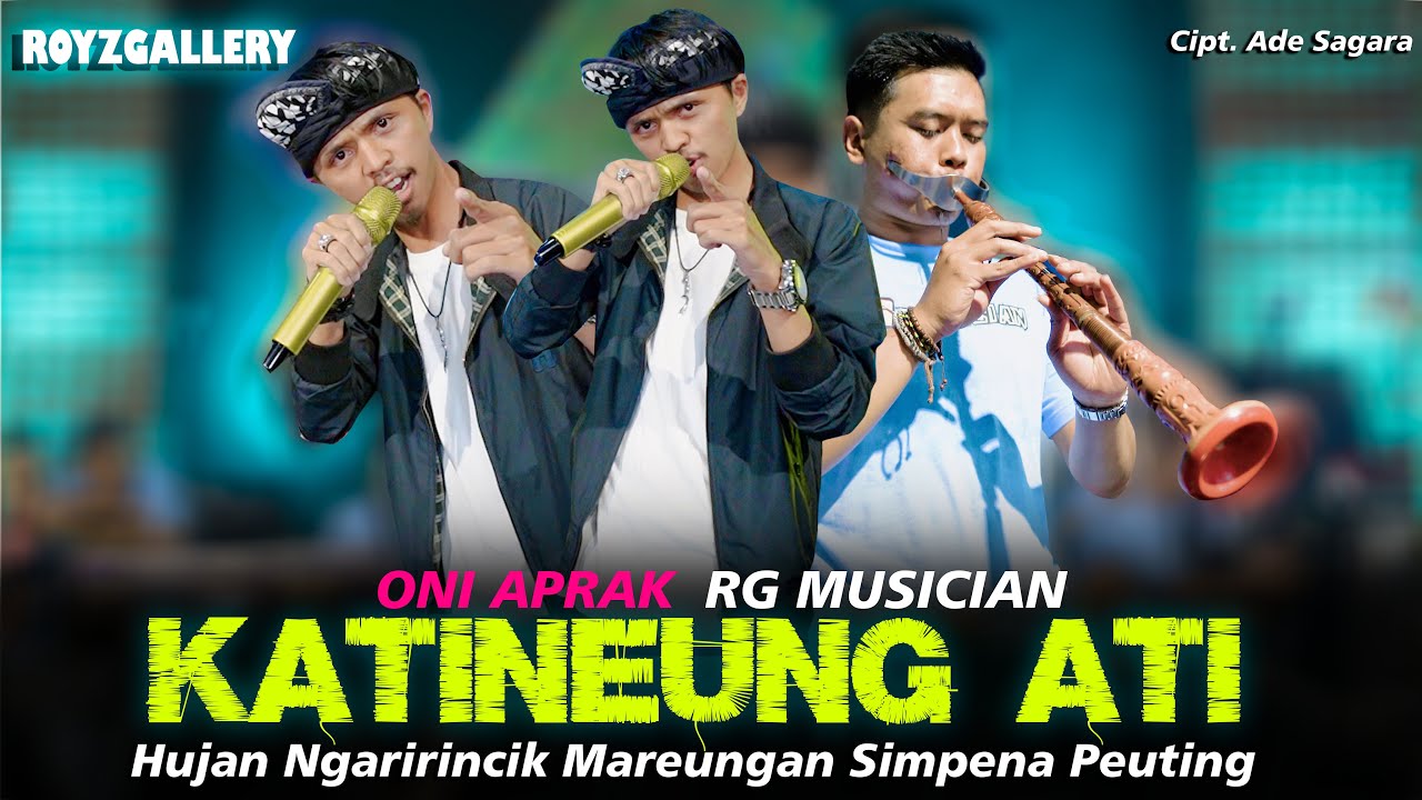 KATINEUNG ATI - Oni Aprak X RG Musician ( Official Video Music Cover )