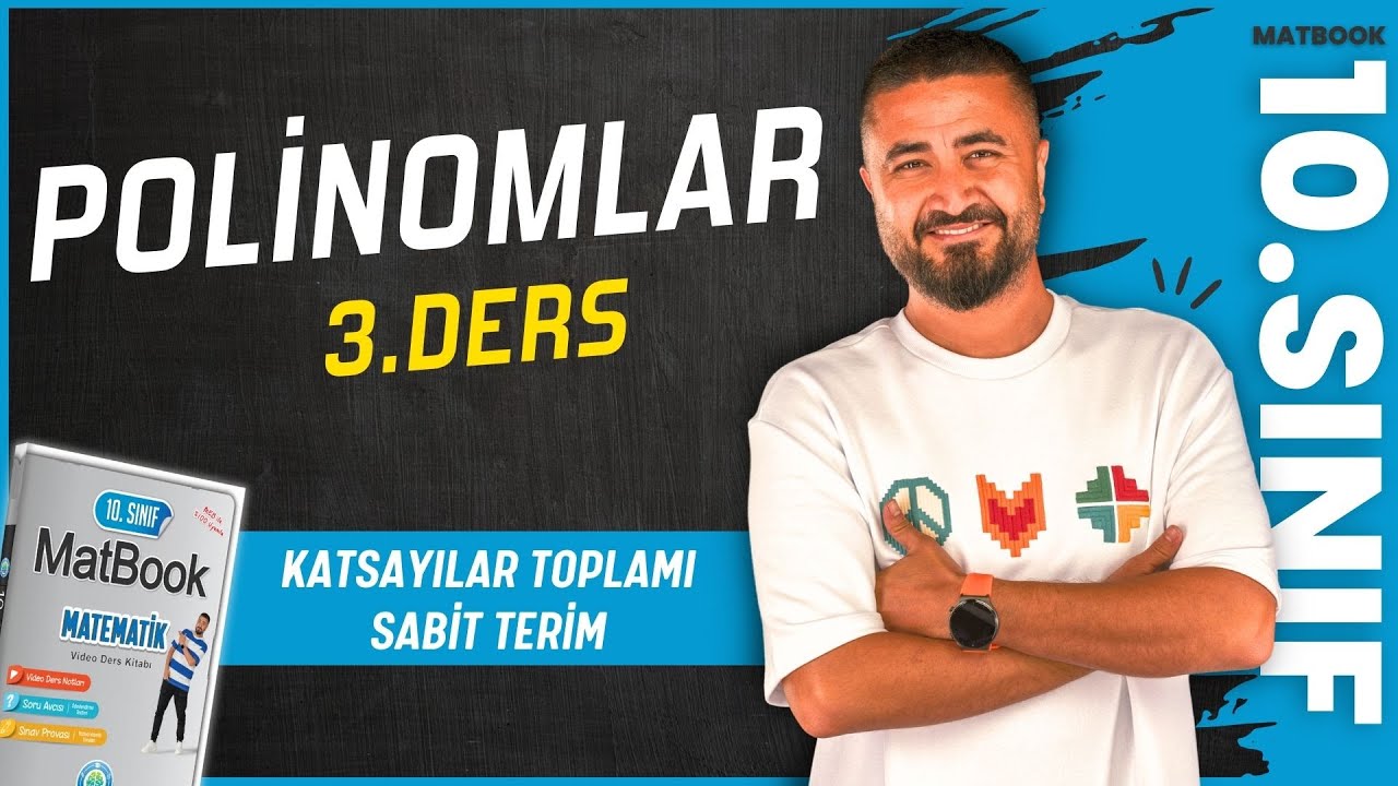 Katsayılar Toplamı - Sabit Terim | Polinomlar 3 | 10.SINIF MATEMATİK MatBook | 2025