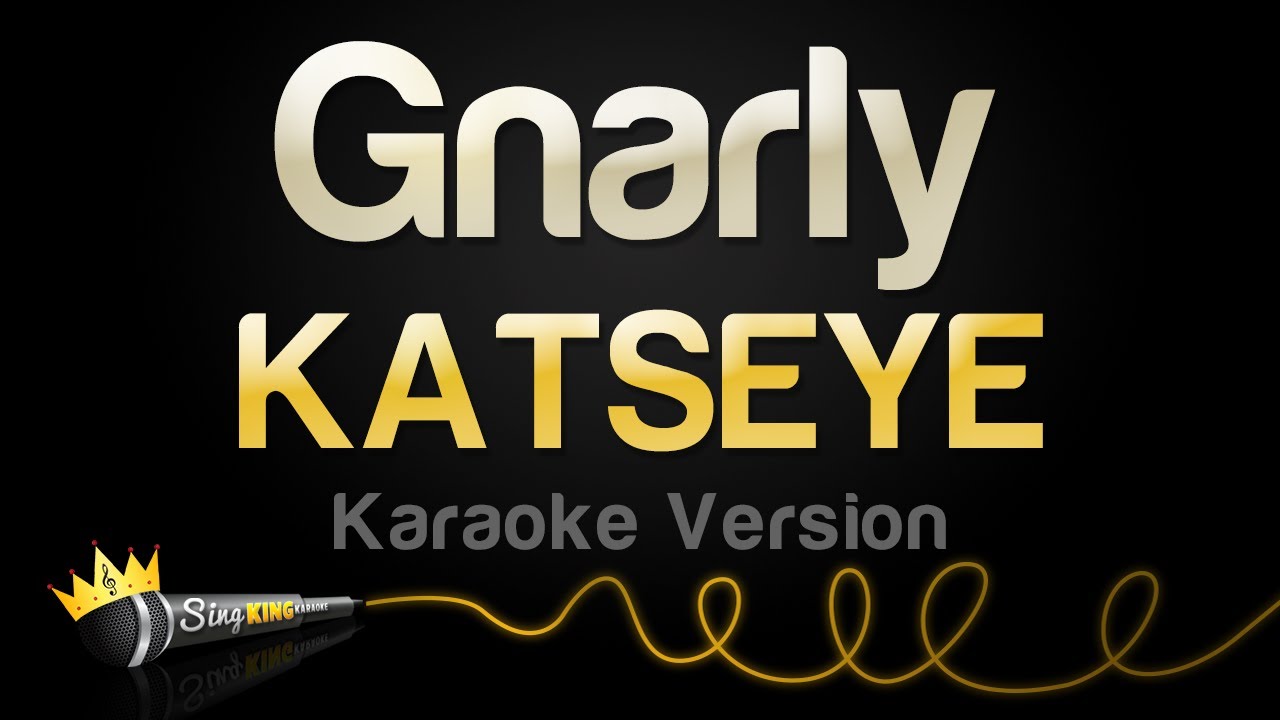 KATSEYE - Gnarly (Karaoke Version)