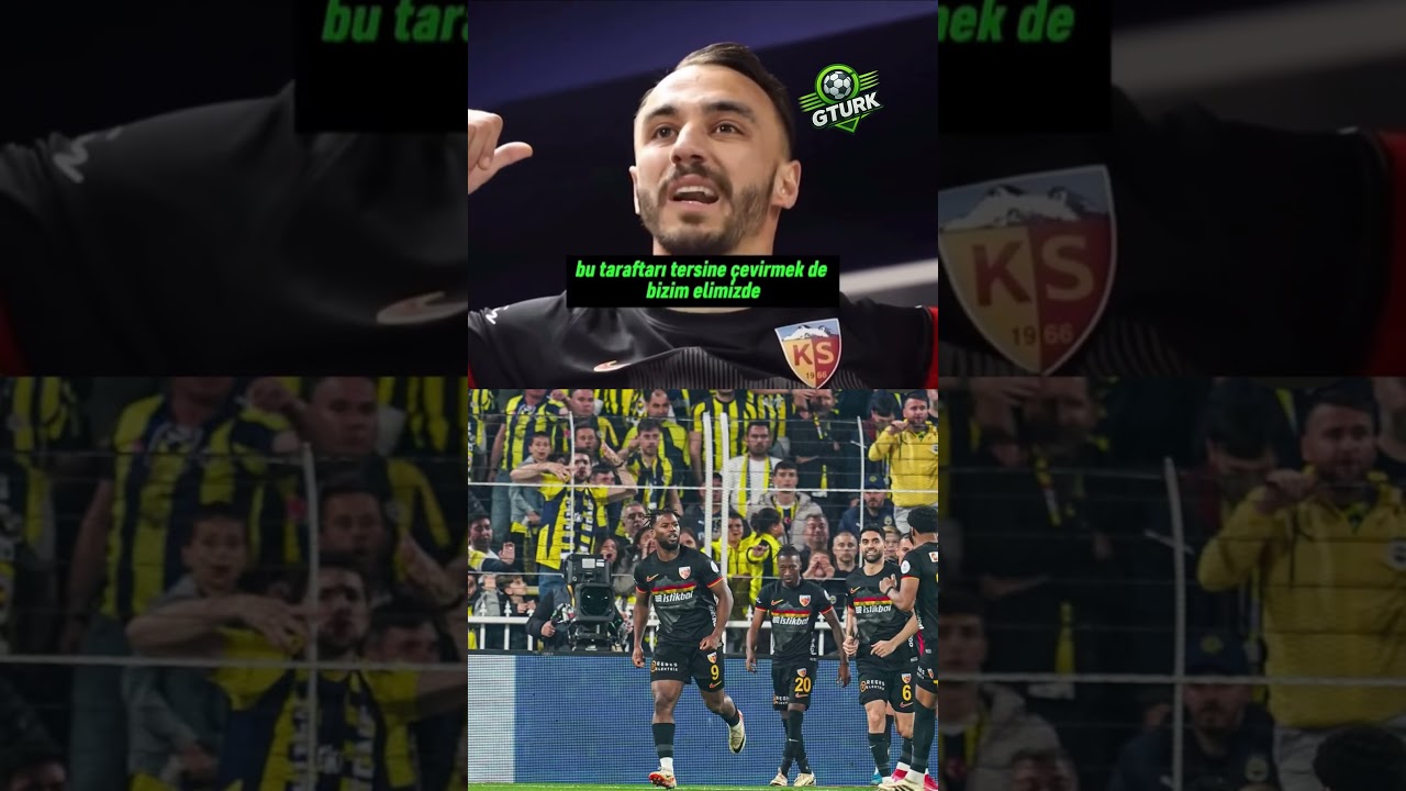 Kayserispor kaptanı Gökhan Sazdağı’nın, Fenerbahçe maçı öncesinde yaptığı konuşma!