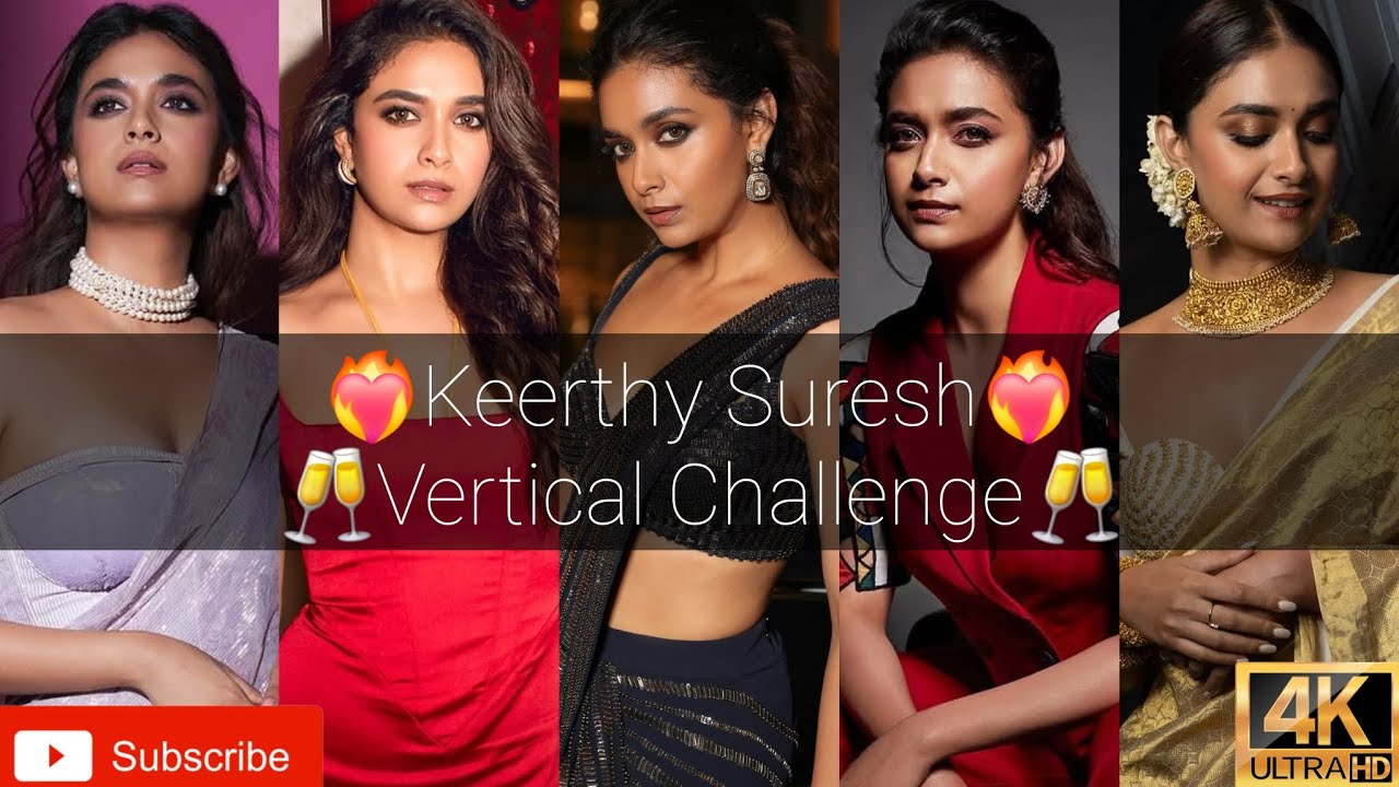 Keerthy Suresh❤️‍🔥😈🥂 Vertical Challenge|Stop Go Challenge|Actres