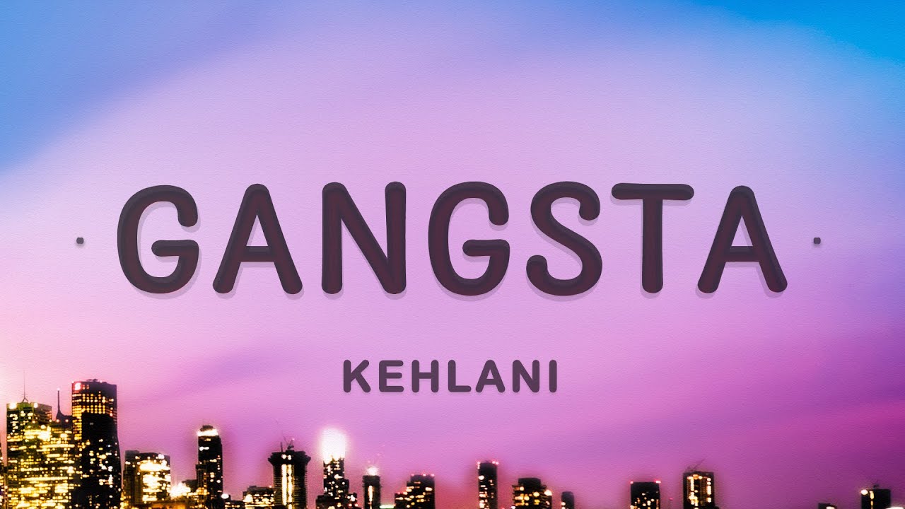Kehlani - Gangsta (Lyrics) | Gangsta Harley Quinn