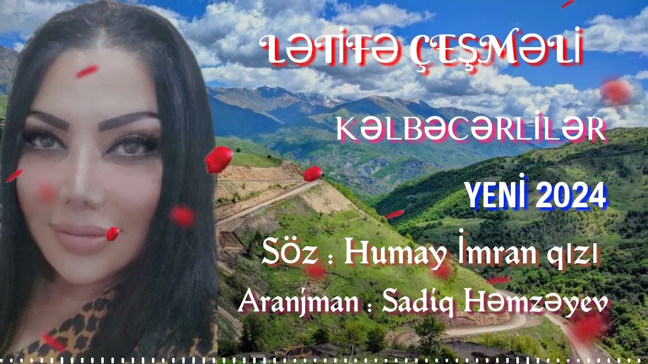 Kelbecerliler / Letife Cesmeli ( Yeni 2024 )