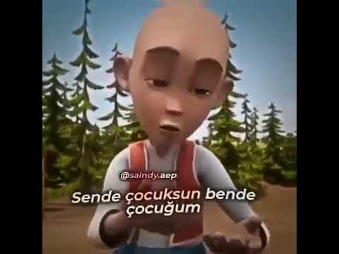 Keloğlan ama sen bir o***** çocugusun
