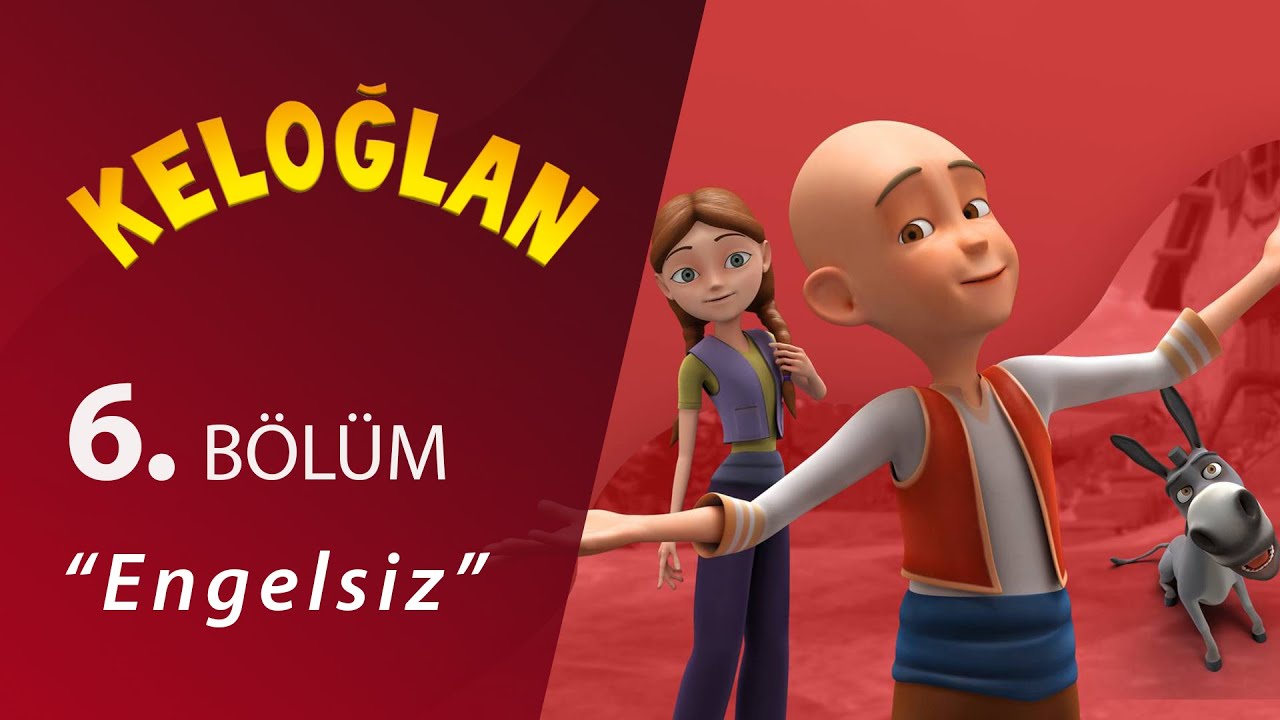 Keloğlan Engelsiz 6.Bölüm