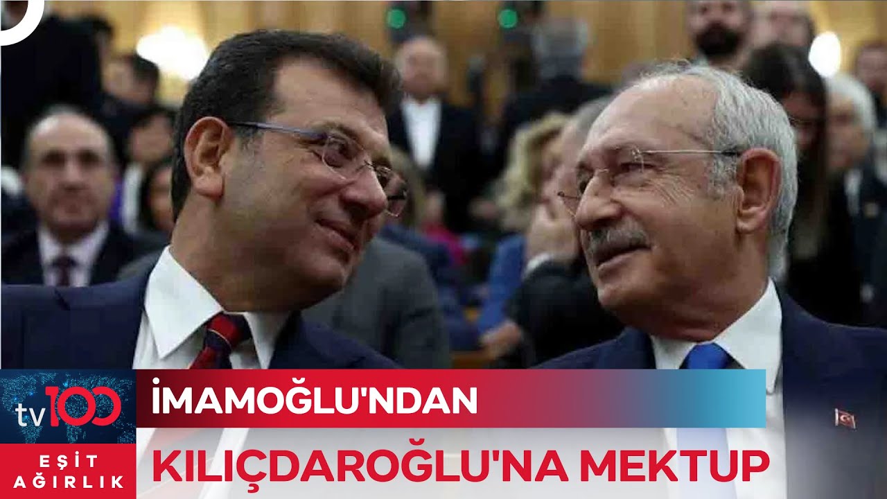 Kemal Kılıçdaroğlu, Ekrem İmamoğlu'nu Ziyaret Etti | Eşit Ağırlık