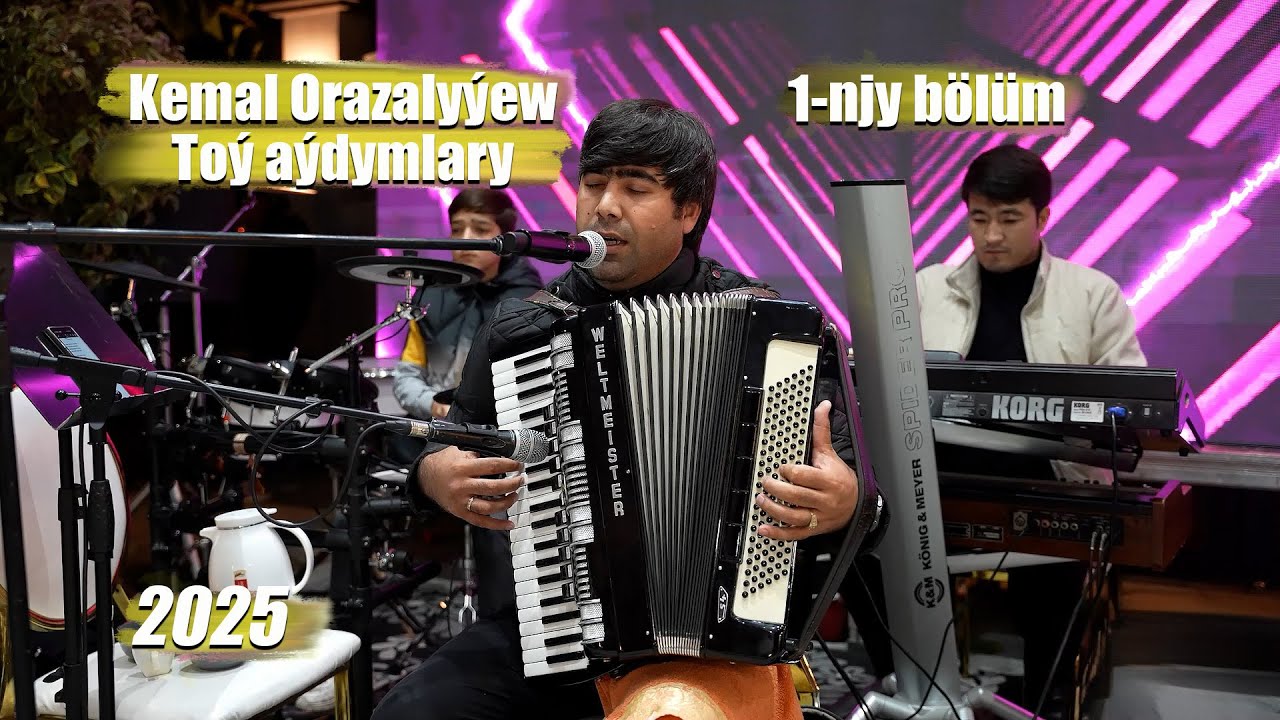 KEMAL ORAZALYYEW TOY AYDYMLARY 1-NJY BOLUM 2025