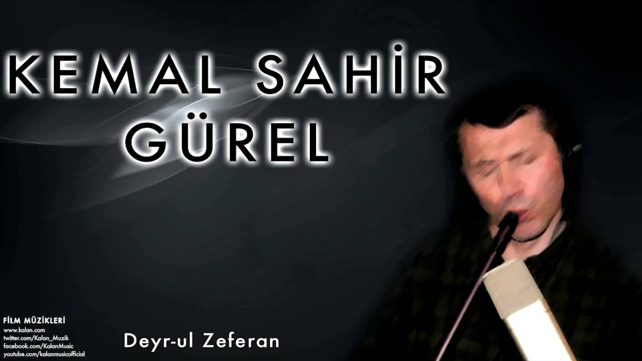 Kemal Sahir Gürel  -   Deyr-ül Zeferan [Film Müzikleri © 2007 Kalan Müzik ]