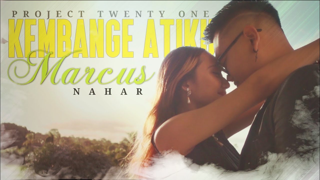 KEMBANGE ATIKU / MARCUS NAHAR @MantjeKarso