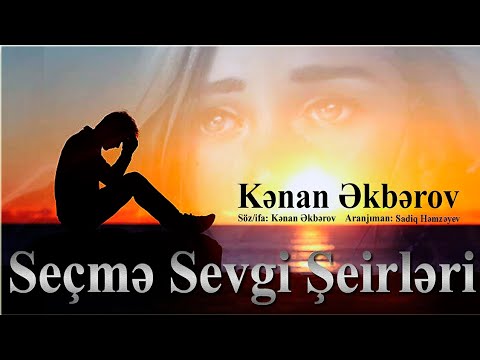 Kenan Akberov - Secme Sevgi Seirleri Yeni