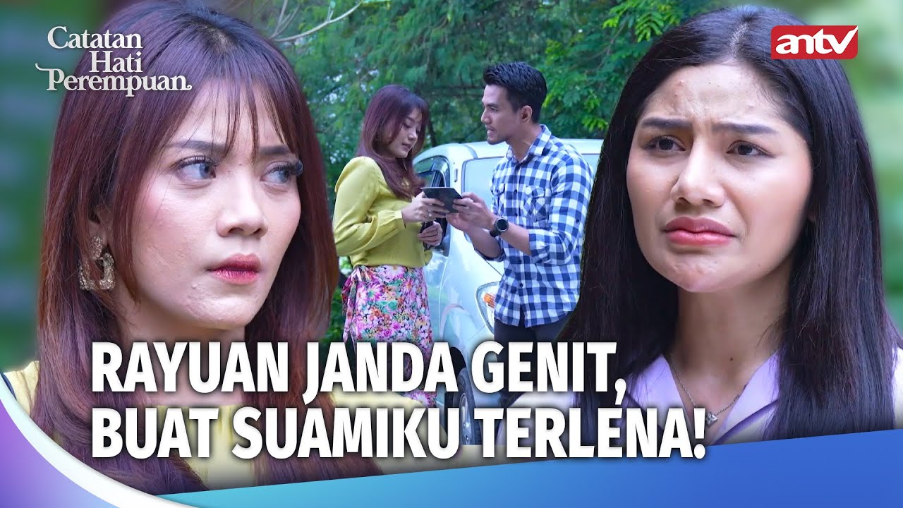 Kepincut Janda Genit Hingga Gila Harta Suamiku Nekat Lakuin Ini | Catatan Hati Perempuan Eps 60 FULL